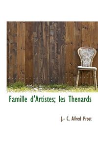 Famille D'Artistes; Les Th Nards