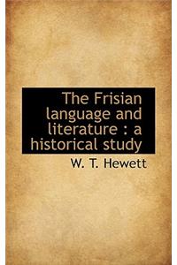 The Frisian Language and Literature: A Historical Study