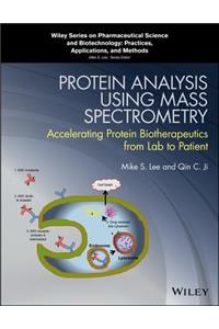 Protein Analysis Using Mass Spectrometry