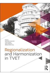Regionalization and Harmonization in Tvet