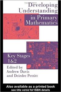 Developing Understanding in Primary Mathematics