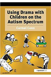 Using Drama with Children on the Autism Spectrum