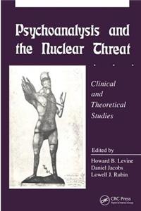 Psychoanalysis and the Nuclear Threat