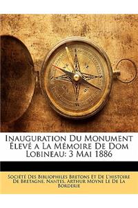 Inauguration Du Monument Élevé a la Mémoire de Dom Lobineau