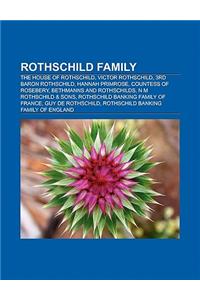 Rothschild Family: The House of Rothschild, Victor Rothschild, 3rd Baron Rothschild, Hannah Primrose, Countess of Rosebery