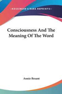 Consciousness and the Meaning of the Word