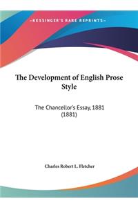 The Development of English Prose Style