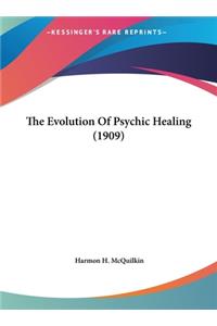 Evolution of Psychic Healing (1909)