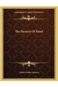 The Mystery of Mind