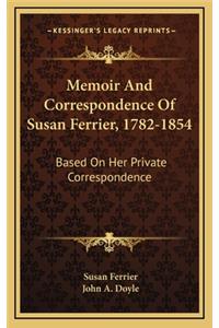 Memoir and Correspondence of Susan Ferrier, 1782-1854