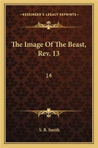 Image of the Beast, REV. 13