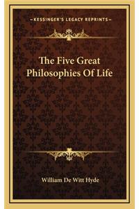 Five Great Philosophies Of Life