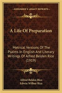 Life of Preparation a Life of Preparation