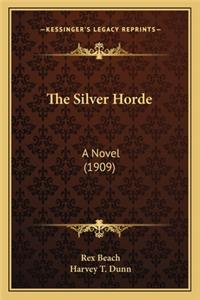 Silver Horde the Silver Horde