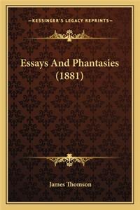 Essays and Phantasies (1881)