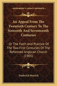 Appeal from the Twentieth Century to the Sixteenth and Seventeenth Centuries