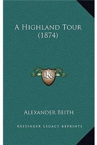 A Highland Tour (1874)