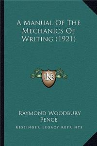A Manual Of The Mechanics Of Writing (1921)