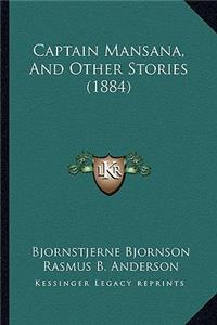 Captain Mansana, And Other Stories (1884)