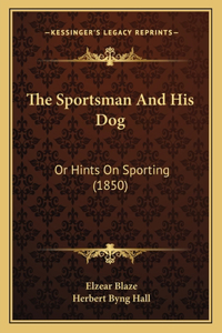 Sportsman and His Dog