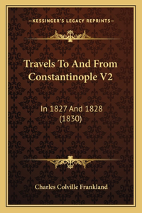 Travels To And From Constantinople V2