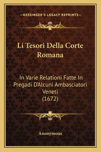 Li Tesori Della Corte Romana