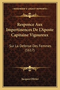 Responce Aux Impertinences De L'Aposte Capitaine Vigoureux