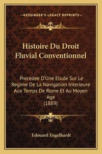 Histoire Du Droit Fluvial Conventionnel