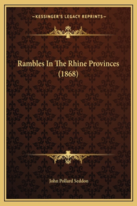 Rambles In The Rhine Provinces (1868)