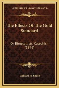 The Effects Of The Gold Standard