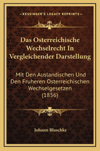 Das Osterreichische Wechselrecht In Vergleichender Darstellung