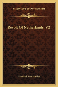Revolt Of Netherlands, V2