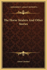 Horse Stealers And Other Stories