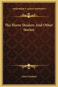 Horse Stealers And Other Stories