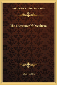 The Literature Of Occultism