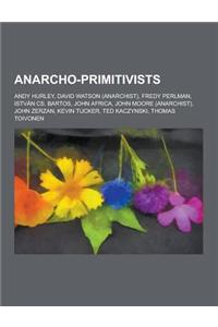 Anarcho-Primitivists