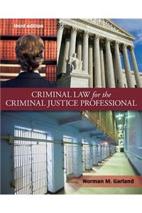 Criminal Law for the Criminal Justice Professional with Connect Access Card