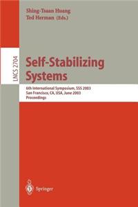 Self-Stabilizing Systems: 6th International Symposium, SSS 2003 San Francisco, CA, USA, June 24-25, 2003 Proceedings. Lecture Notes in Computer Science.