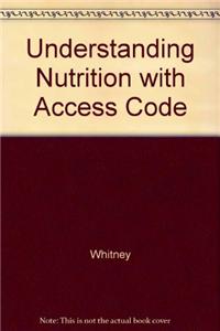 Understanding Nutrition with Access Code