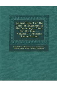 Annual Report of the Chief of Engineers to the Secretary of War for the Year ..., Volume 3