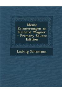 Meine Erinnerungen an Richard Wagner
