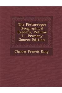 The Picturesque Geographical Readers, Volume 1