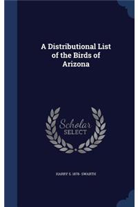 A Distributional List of the Birds of Arizona