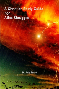 Christian Study Guide for Atlas Shrugged