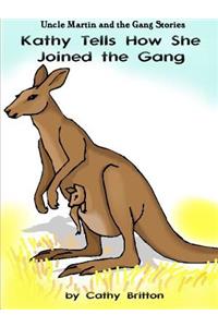 Kathy Tells How She Joined the Gang