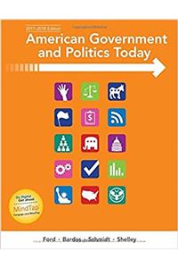 American Government and Politics Today, 2017-2018 Edition, Loose-Leaf Version
