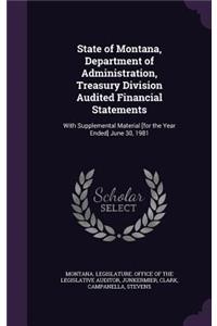 State of Montana, Department of Administration, Treasury Division Audited Financial Statements