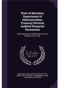 State of Montana, Department of Administration, Treasury Division Audited Financial Statements