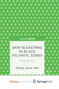 Skin Bleaching in Black Atlantic Zones