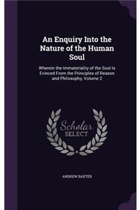 An Enquiry Into the Nature of the Human Soul